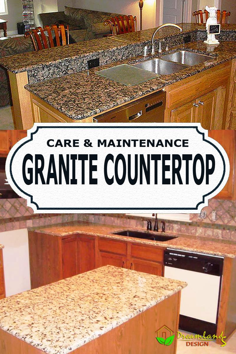 Granite Countertop Care And Maintenance Advantages How To Maintain