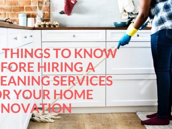 Featured of 10 Things to Know Before Hiring a Cleaning Services for Your Home Renovation