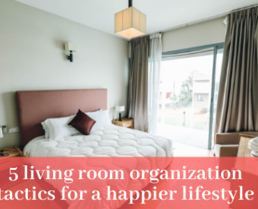 Featured image - 5 Living Room Organization Tactics for a Happier Lifestyle