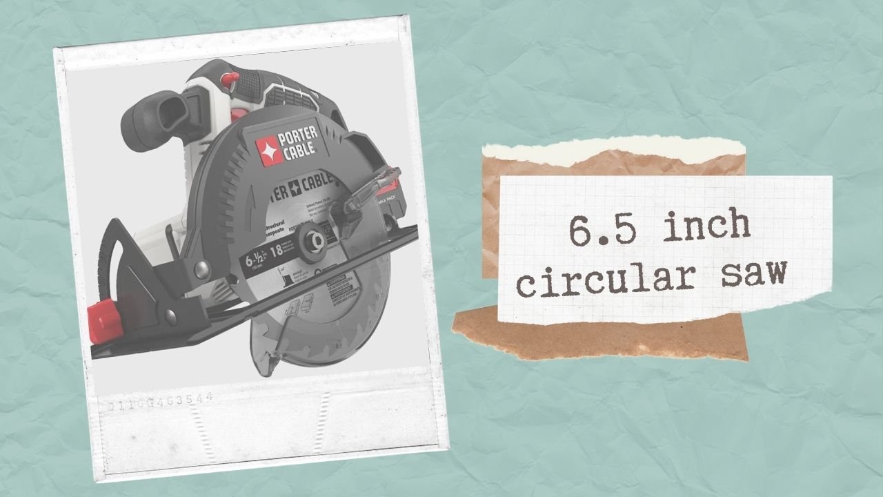 What is 6.5 Circular Saw image - What is 6.5 Circular Saw