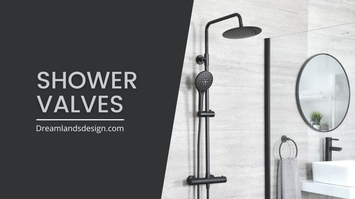 featured image - Types of Shower Valves – Which One Did You Choose? -H-1