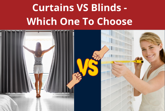 featured image - Curtains VS Blinds - Which One to Choose