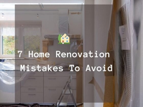 featured image - 7 Home Renovation Mistakes That Decreases the Property Value