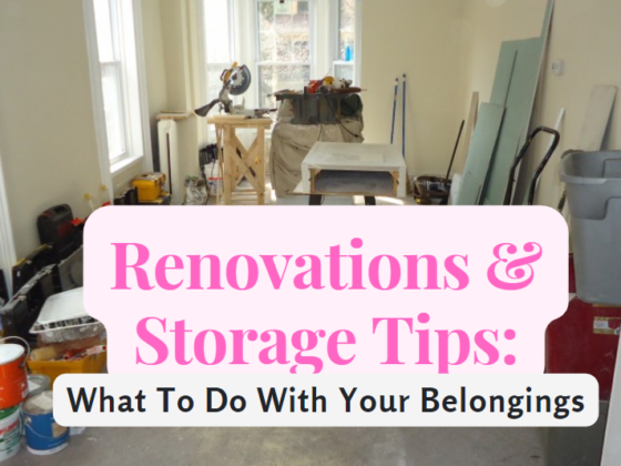 featured image - Renovations & Storage Tips: What to Do with Your Belongings